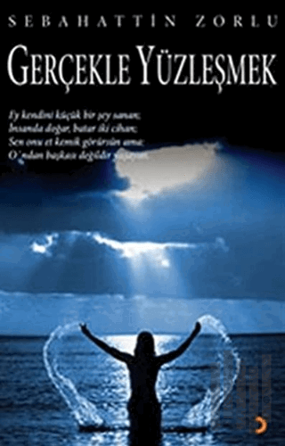 Gerçekle Yüzleşmek