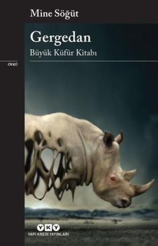 Gergedan-Büyük Küfür Kitabı