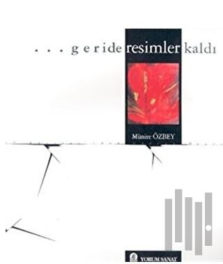 Geride Resimler Kaldı