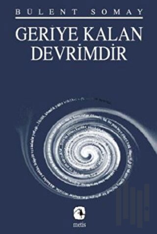 Geriye Kalan Devrimdir | Kitap Ambarı