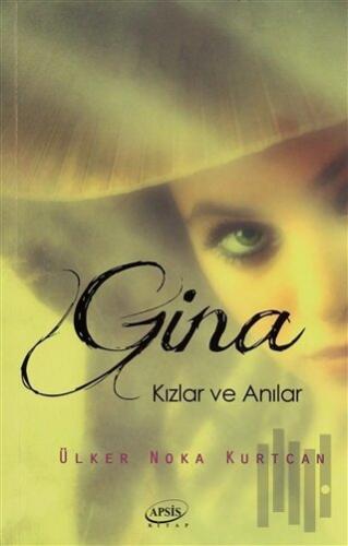 Gina Kızlar ve Anılar