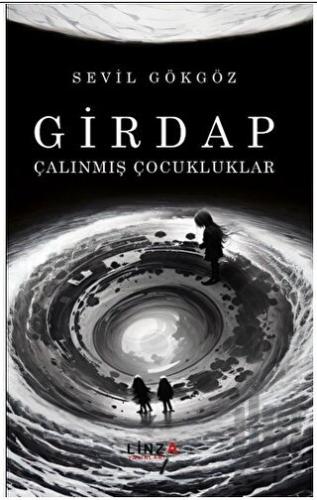 Girdap - Çalınmış Çocukluklar