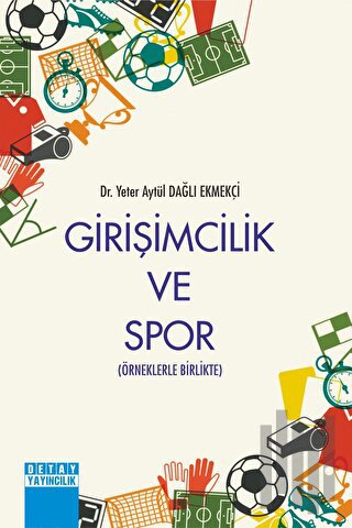 Girişimcilik ve Spor Örneklerle Birlikte