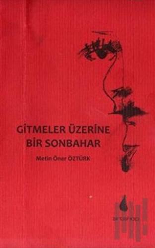 Gitmeler Üzerine Bir Sonbahar