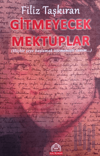 Gitmeyecek Mektuplar