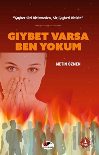 Gıybet Varsa Ben Yokum | Kitap Ambarı