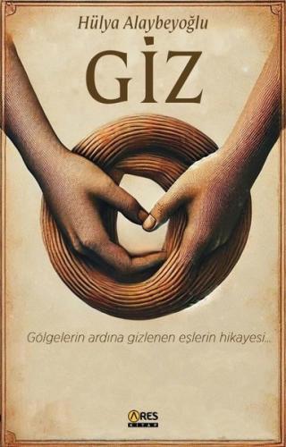 Giz - Gölgelerin Ardına Gizlenen Eşlerin Hikayesi | Kitap Ambarı