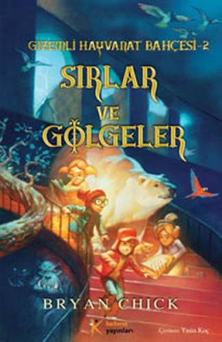 Gizemli Hayvanat Bahçesi 2 - Sırlar ve Gölgeler