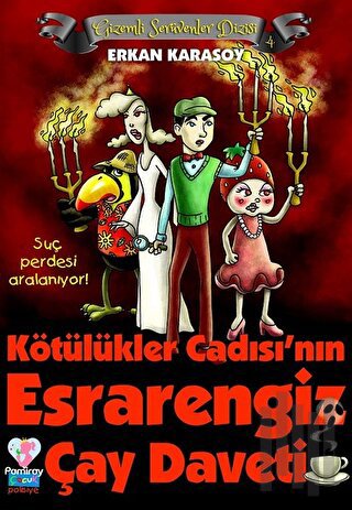 Gizemli Serüvenler Dizisi 4 - Kötülükler Cadısı'nın Esrarengiz Çay Daveti