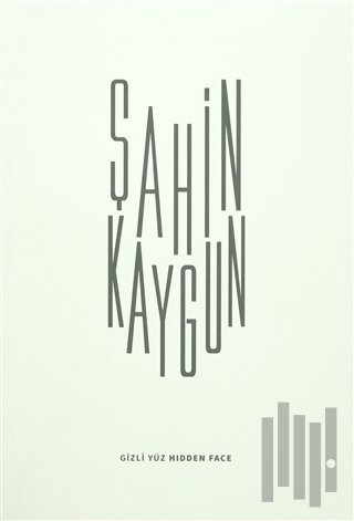 Gizli Yüz - Hidden Face