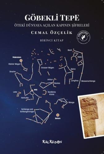 Göbekli Tepe 1.Kitap - Öteki Dünyaya Açılan Kapının Şifreleri