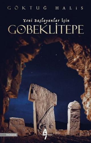 Göbeklitepe-Yeni Başlayanlar İçin