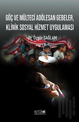 Göç ve Mülteci Adölesan Gebeler, Klinik Sosyal Hizmet Uygulaması