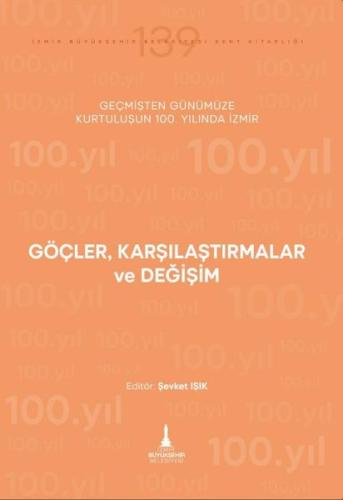 Göçler Karşılaştırmalar ve Değişim - Geçmişten Günümüze Kurtuluşunun 1