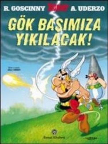 Gök Başımıza Yıkılacak