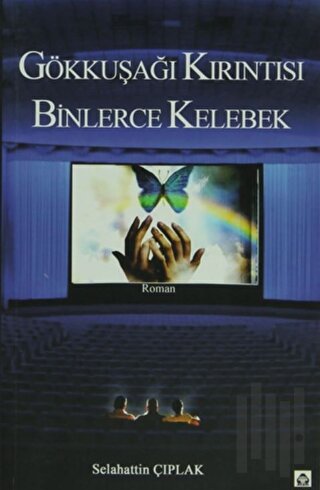 Gökkuşağı Kırıntısı Binlerce Kelebek