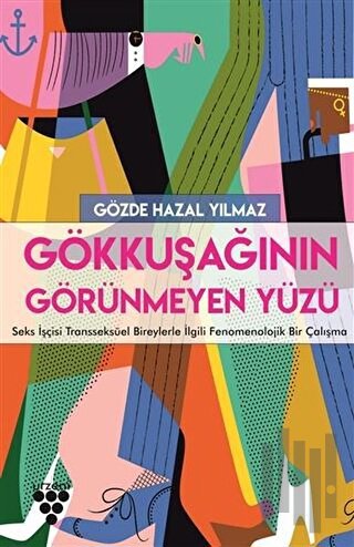 Gökkuşağının Görünmeyen Yüzü