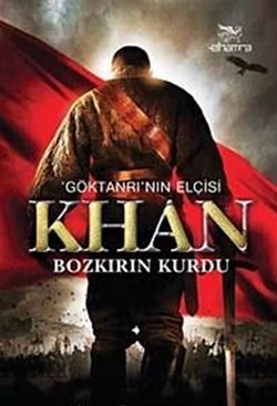 Göktanrı’nın Elçisi Khan | Kitap Ambarı