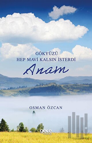 Gökyüzü Hep Mavi Kalsın İsterdi