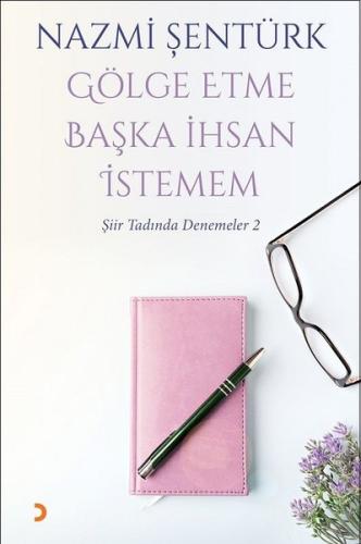 Gölge Etme Başka İhsan İstemem