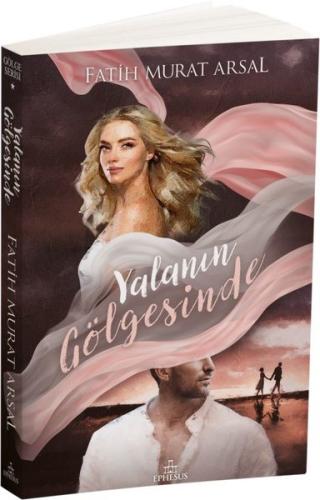 Gölge Serisi 1 - Yalanın Gölgesinde | Kitap Ambarı