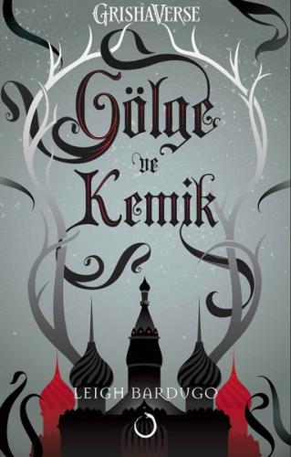 Gölge ve Kemik | Kitap Ambarı