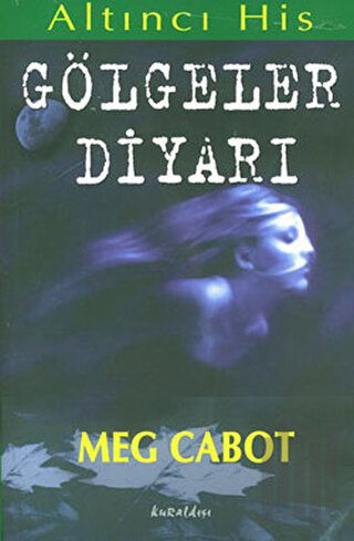 Gölgeler Diyarı Altıncı His Dizisi