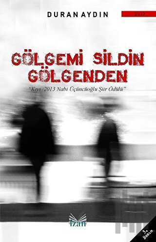 Gölgemi Sildin Gölgenden
