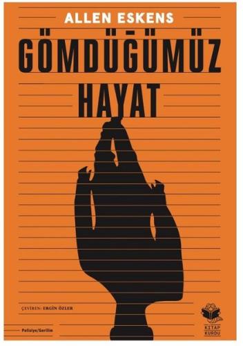 Gömdüğümüz Hayat | Kitap Ambarı