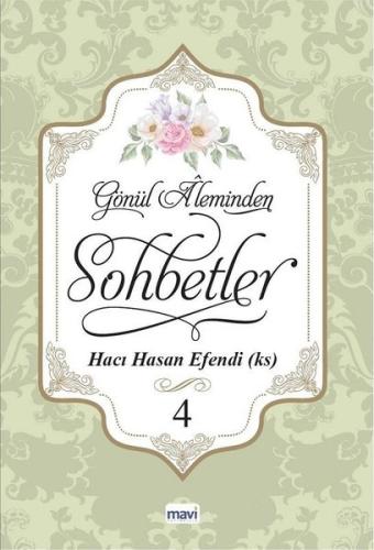 Gönül Aleminden Sohbetler 4 | Kitap Ambarı