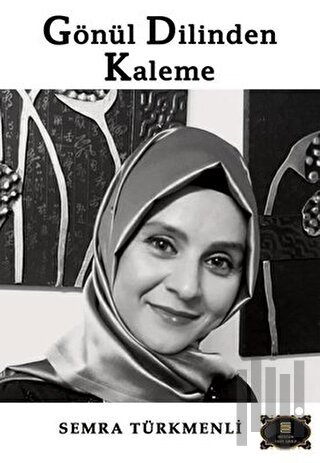 Gönül Dilinden Kaleme