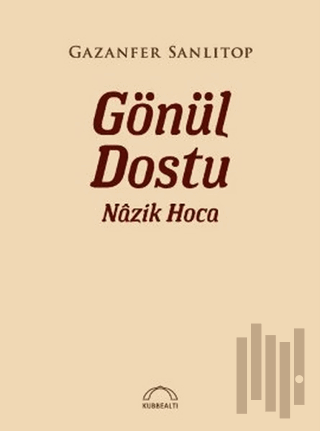 Gönül Dostu Nazik Hoca