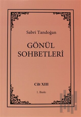 Gönül Sohbetleri Cilt: 13