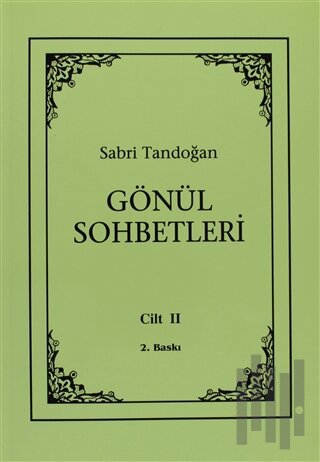 Gönül Sohbetleri Cilt: 2