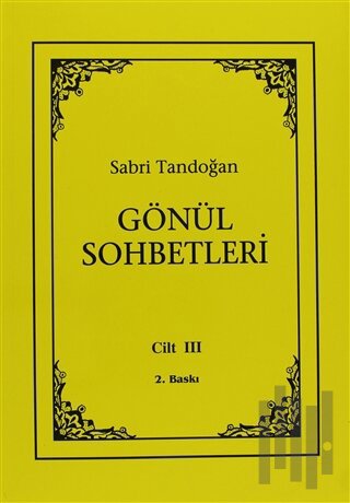 Gönül Sohbetleri Cilt: 3