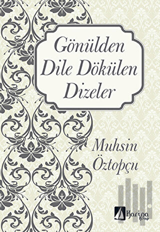 Gönülden Dile Dökülen Dizeler | Kitap Ambarı