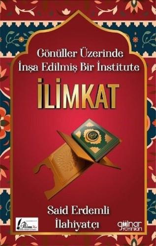 Gönüller Üzerinde İnşa Edilmiş Bir İnstitute: İlimkat | Kitap Ambarı