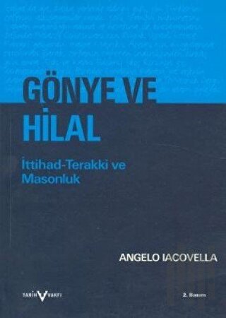 Gönye ve Hilal İttihad-Terakki ve Masonluk