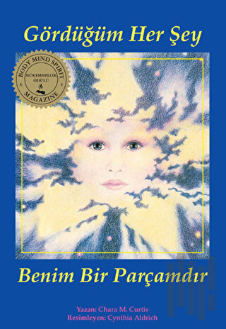 Gördüğüm Her Şey Benim Bir Parçamdır