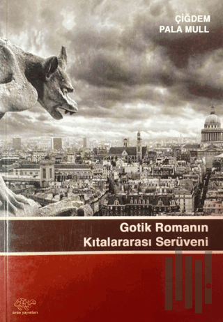 Gotik Romanının Kıtalar Arası Serüveni