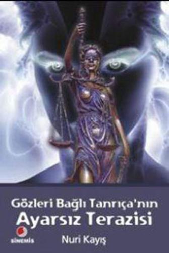 Gözleri Bağlı Tanrıçanın Ayarsız Terazisi