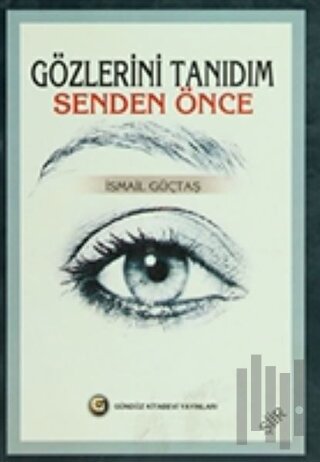 Gözlerini Tanıdım Senden Önce