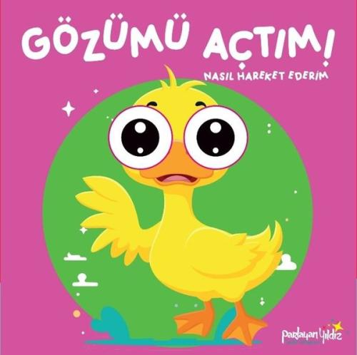 Gözümü Açtım! Nasıl Hareket Ederim? (Ciltli)