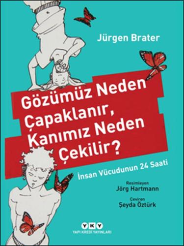 Gözümüz Neden Çapaklanır, Kanımız Neden Çekilir?