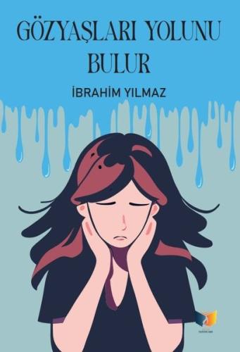 Gözyaşları Yolunu Bulur | Kitap Ambarı