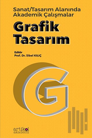 Grafik Tasarım Sanat Tasarım Alanında Akademik Çalışmalar