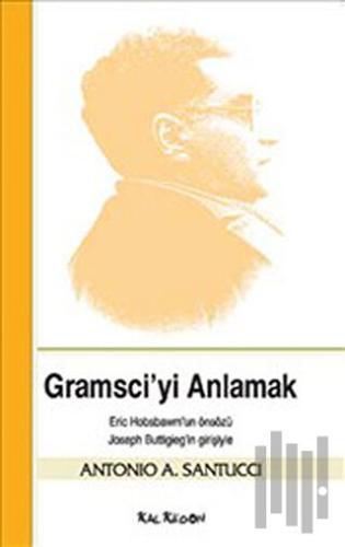 Gramsci’yi Anlamak