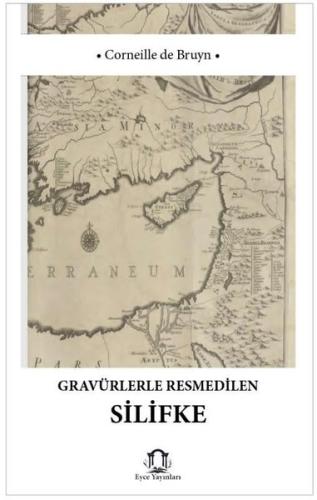 Gravürlerle Resmedilen Silifke