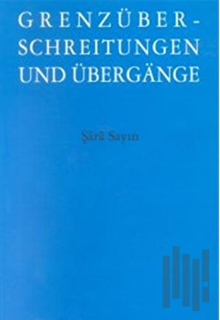 Grenzüber - Schreitungen Und Übergange