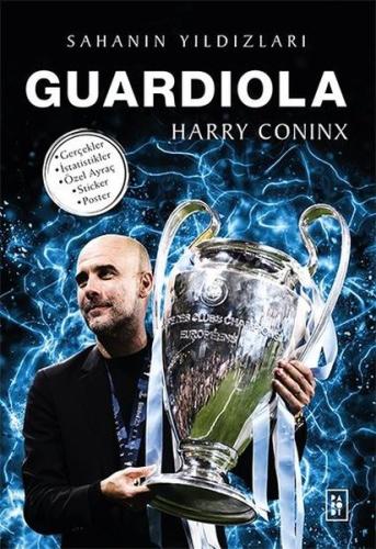 Guardiola - Sahanın Yıldızları | Kitap Ambarı